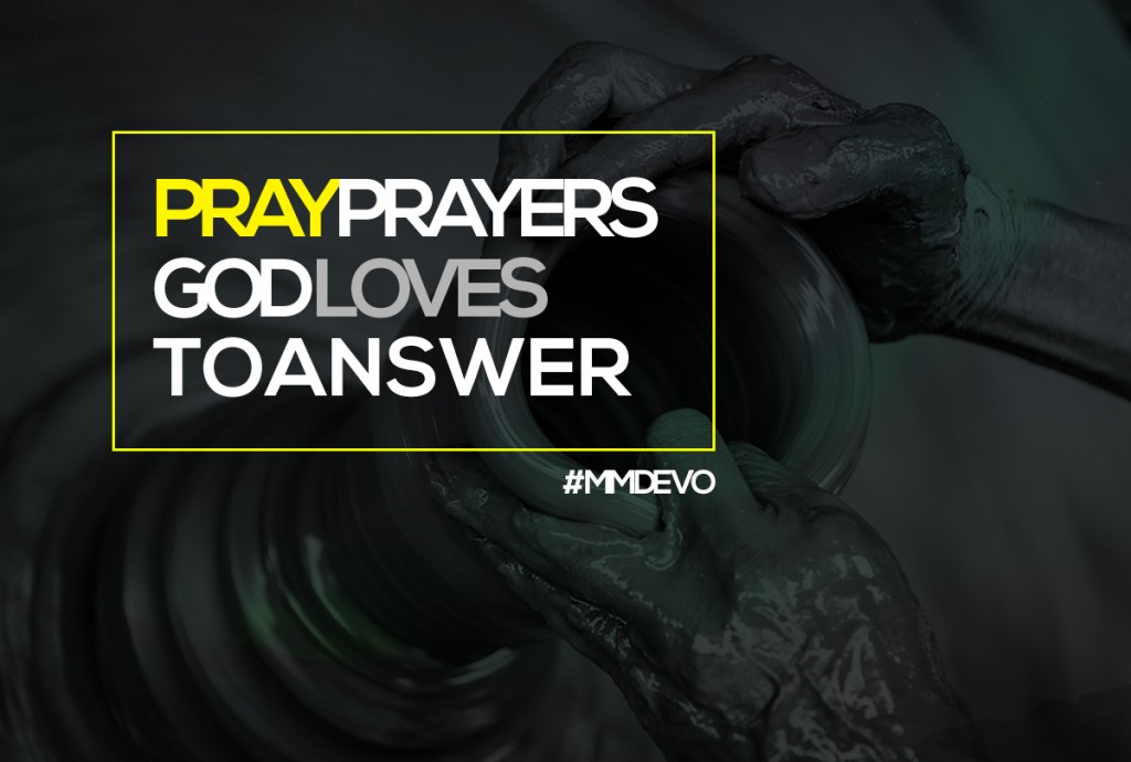 Pray Prayers God Loves to Answer